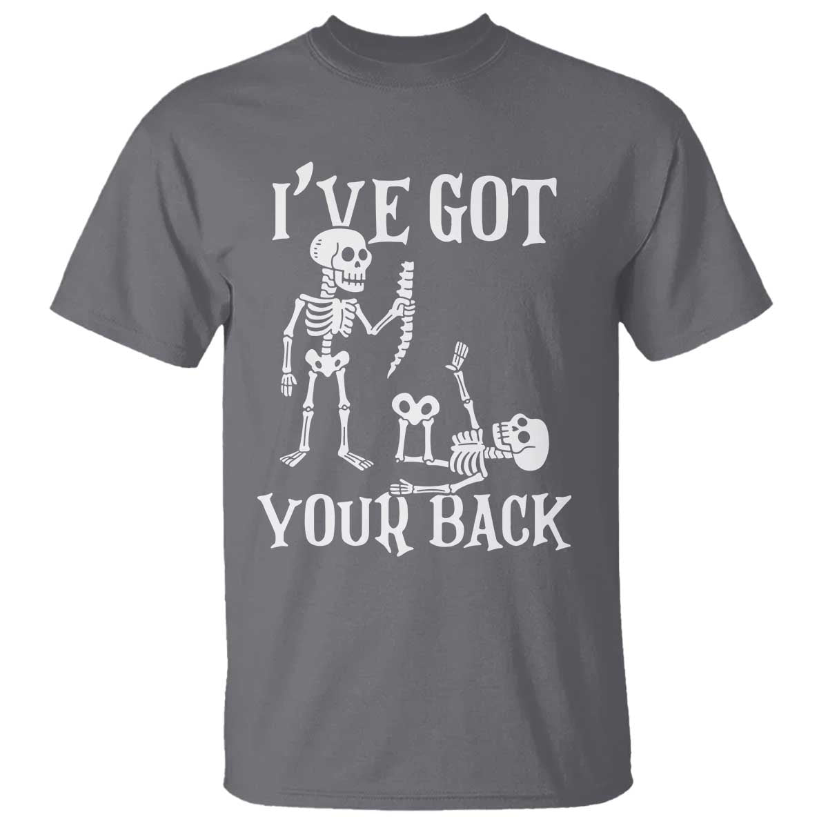 Funny I Got Your Back T Shirt Halloween Skeleton Skull TS11 Charcoal Print Your Wear