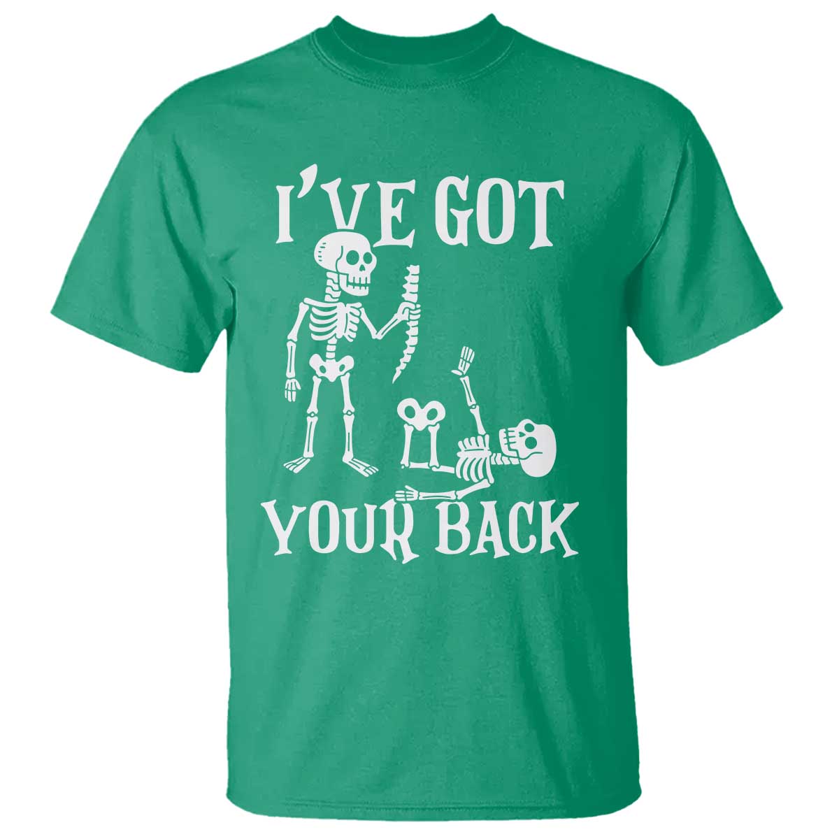 Funny I Got Your Back T Shirt Halloween Skeleton Skull TS11 Irish Green Print Your Wear