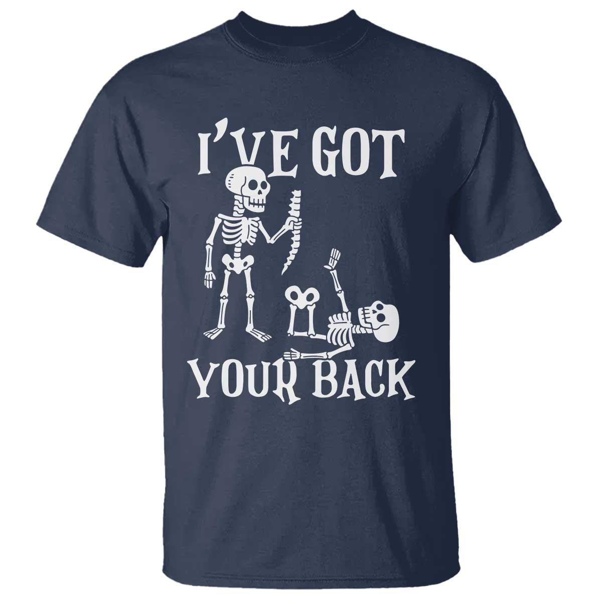 Funny I Got Your Back T Shirt Halloween Skeleton Skull TS11 Navy Print Your Wear