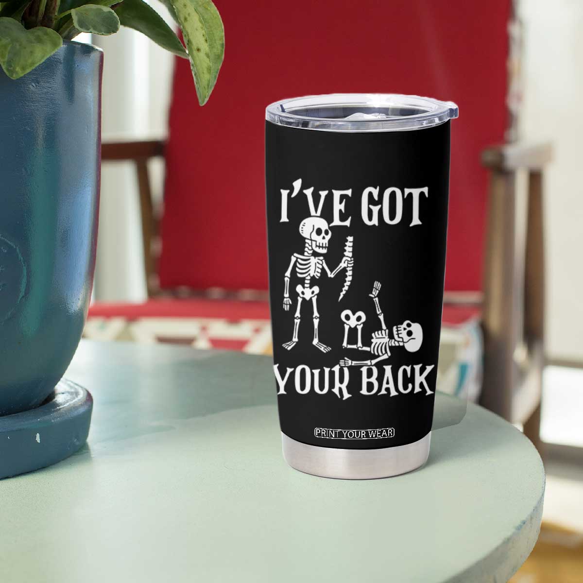 Funny I Got Your Back Tumbler Cup Halloween Skeleton Skull TS11 Print Your Wear
