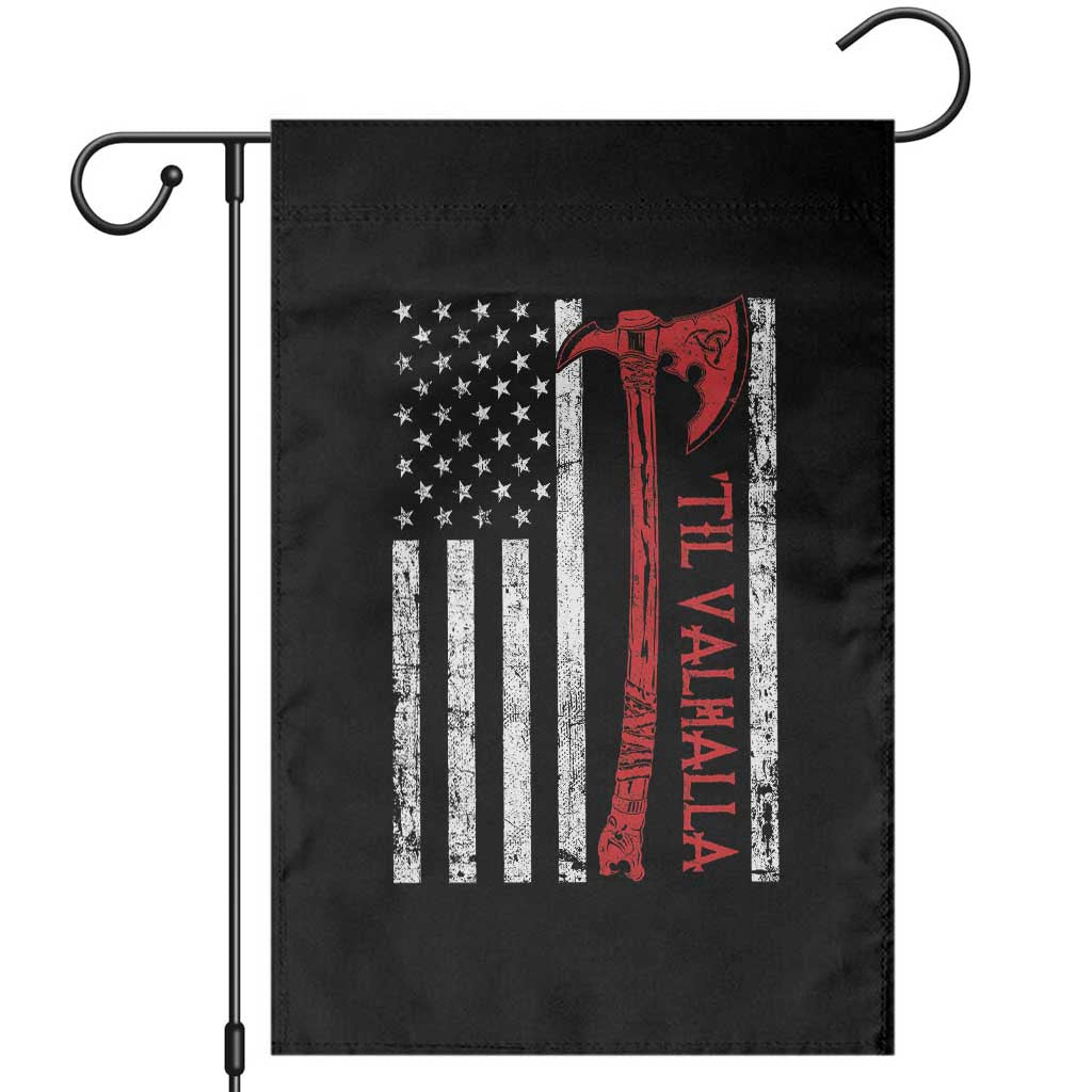 Viking Til Valhalla Garden Flag Norse Mythology Axe USA Flag TS11 Black Print Your Wear