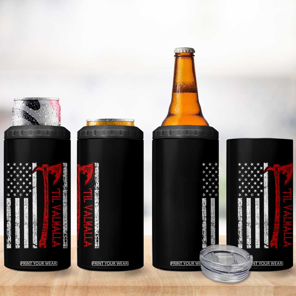 Viking Til Valhalla 4 in 1 Can Cooler Tumbler Norse Mythology Axe USA Flag TS11 Print Your Wear
