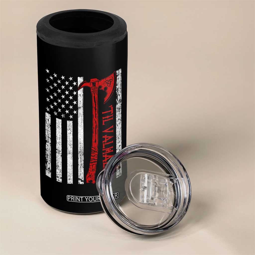 Viking Til Valhalla 4 in 1 Can Cooler Tumbler Norse Mythology Axe USA Flag TS11 Print Your Wear