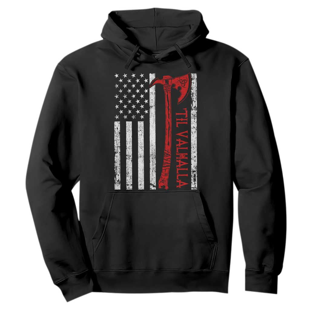 Viking Til Valhalla Hoodie Norse Mythology Axe USA Flag TS11 Black Print Your Wear