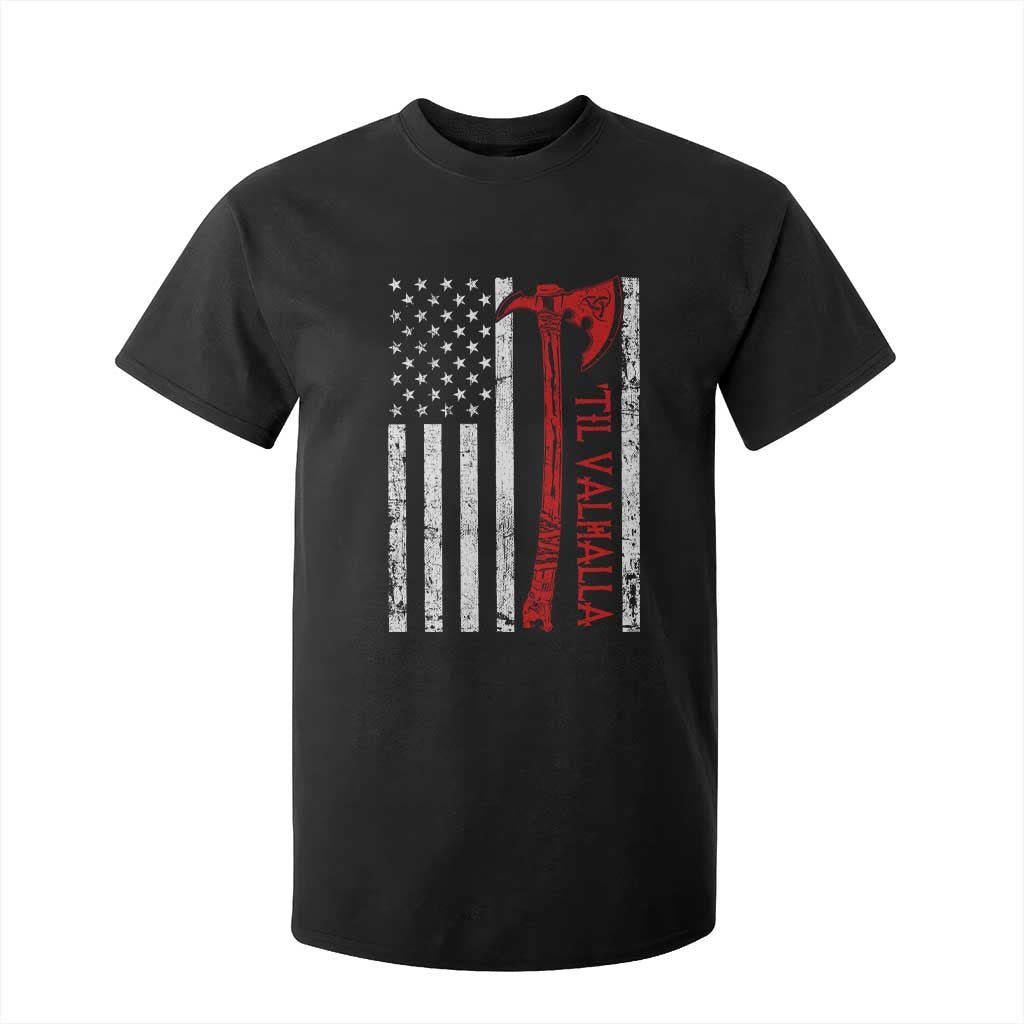 Viking Til Valhalla T Shirt For Kid Norse Mythology Axe USA Flag TS11 Black Print Your Wear