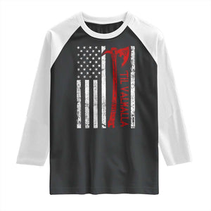 Viking Til Valhalla Raglan Shirt Norse Mythology Axe USA Flag TS11 Black White Print Your Wear