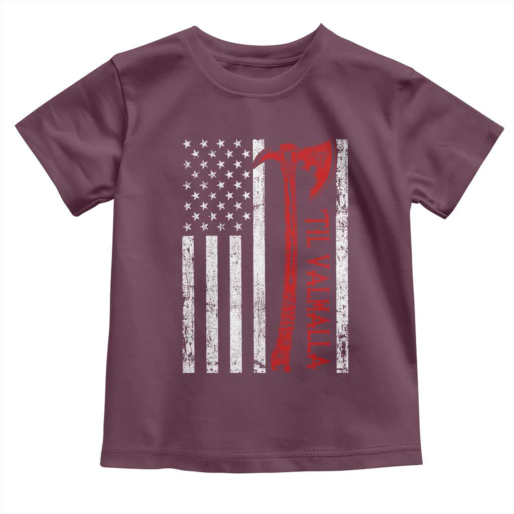 Viking Til Valhalla Toddler T Shirt Norse Mythology Axe USA Flag TS11 Maroon Print Your Wear
