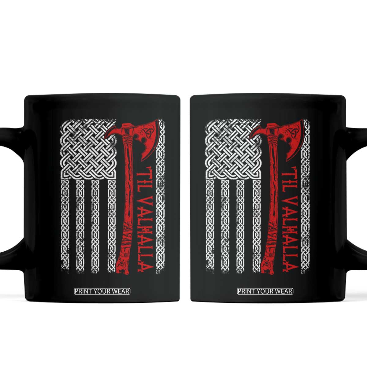 Viking Til Valhalla Coffee Mug Norse Mythology Axe Celtic Knot USA Flag TS11 Black Print Your Wear