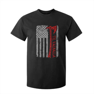 Viking Til Valhalla T Shirt For Kid Norse Mythology Axe Celtic Knot USA Flag TS11 Black Print Your Wear
