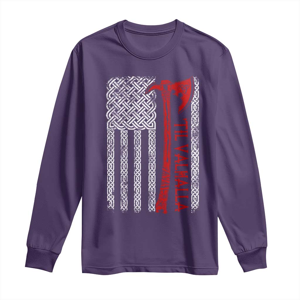 Viking Til Valhalla Long Sleeve Shirt Norse Mythology Axe Celtic Knot USA Flag TS11 Purple Print Your Wear