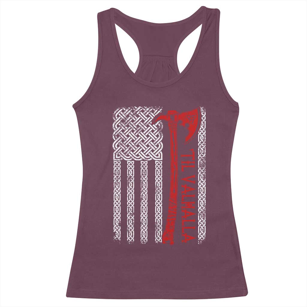 Viking Til Valhalla Racerback Tank Top Norse Mythology Axe Celtic Knot USA Flag TS11 Maroon Print Your Wear