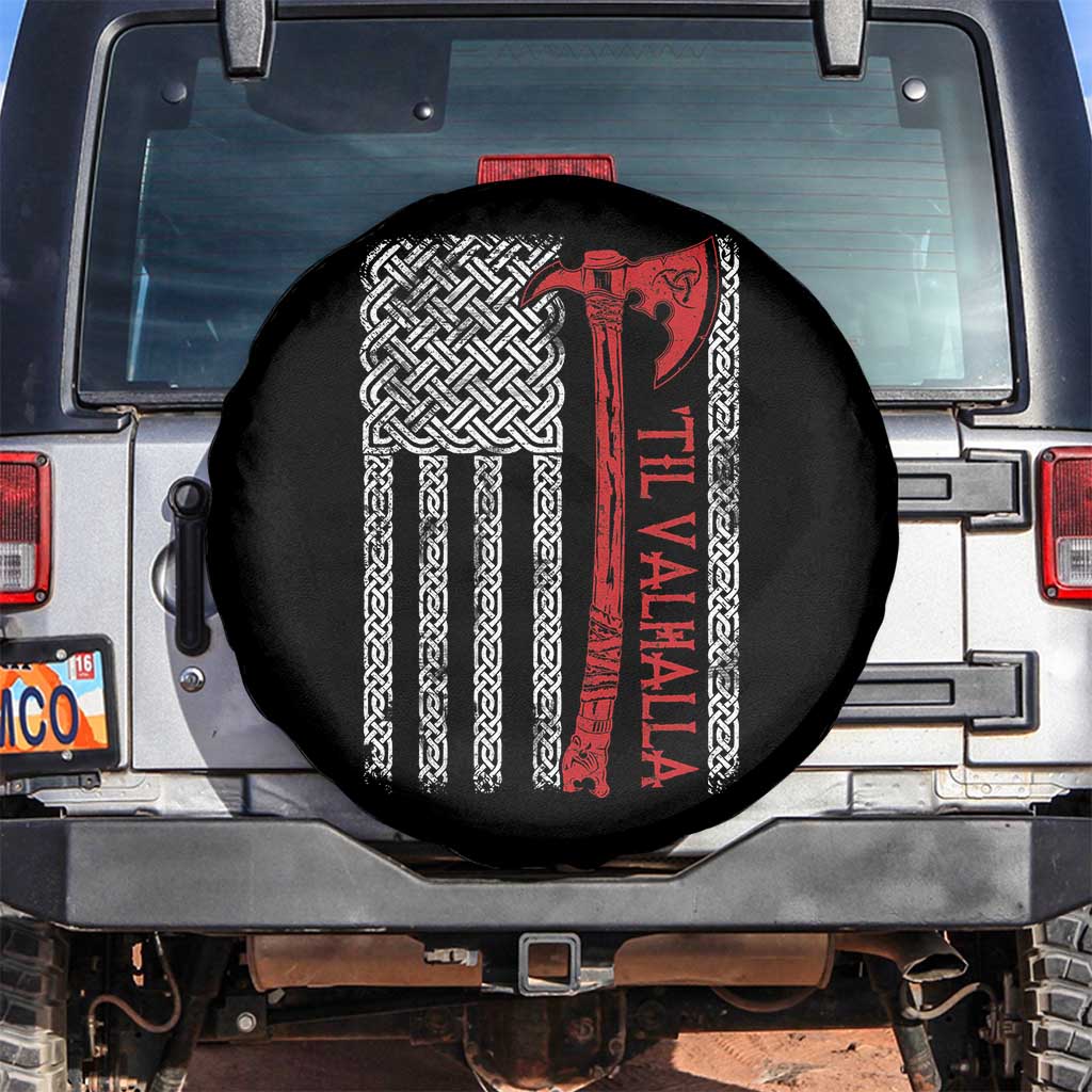 Viking Til Valhalla Spare Tire Cover Norse Mythology Axe Celtic Knot USA Flag TS11 No hole Black Print Your Wear