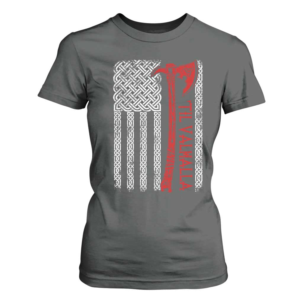 Viking Til Valhalla T Shirt For Women Norse Mythology Axe Celtic Knot USA Flag TS11 Dark Heather Print Your Wear