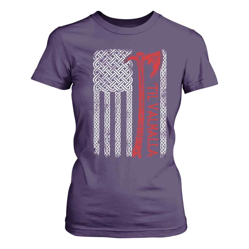 Viking Til Valhalla T Shirt For Women Norse Mythology Axe Celtic Knot USA Flag TS11 Purple Print Your Wear
