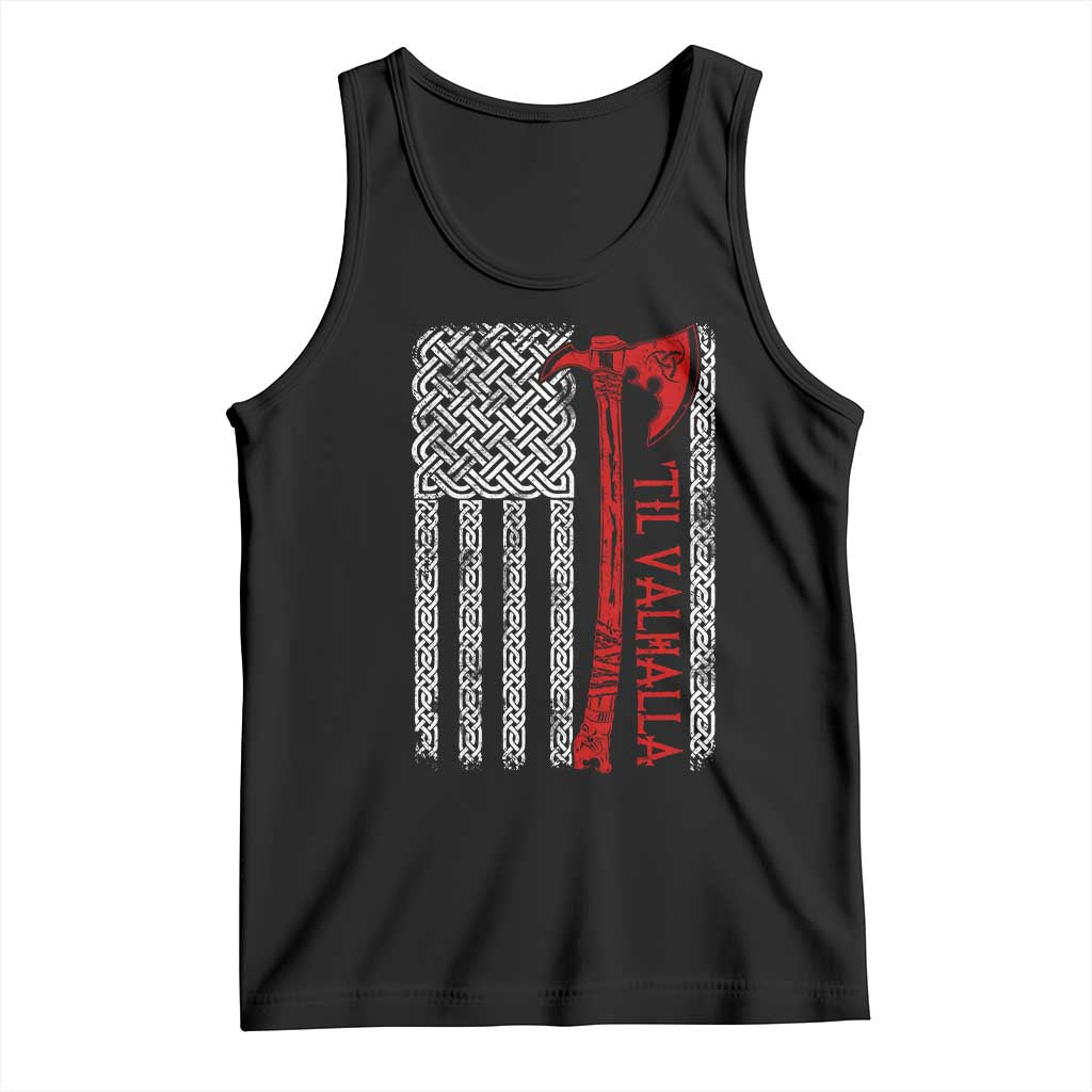 Viking Til Valhalla Tank Top Norse Mythology Axe Celtic Knot USA Flag TS11 Black Print Your Wear