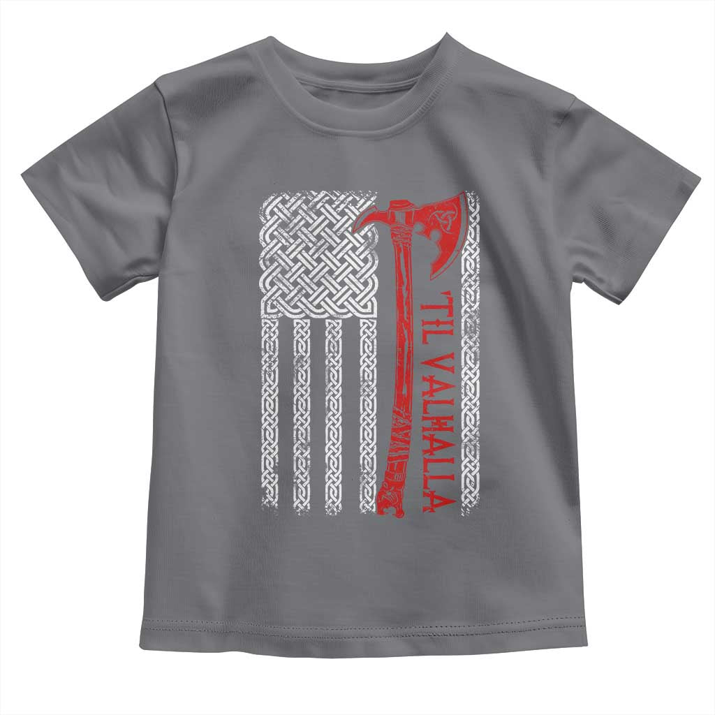 Viking Til Valhalla Toddler T Shirt Norse Mythology Axe Celtic Knot USA Flag TS11 Charcoal Print Your Wear