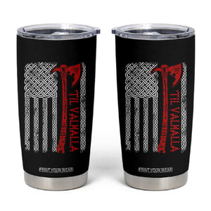 Viking Til Valhalla Tumbler Cup Norse Mythology Axe Celtic Knot USA Flag TS11 Black Print Your Wear