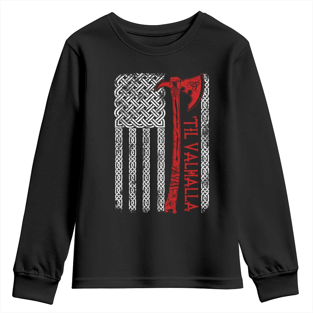 Viking Til Valhalla Youth Sweatshirt Norse Mythology Axe Celtic Knot USA Flag TS11 Black Print Your Wear