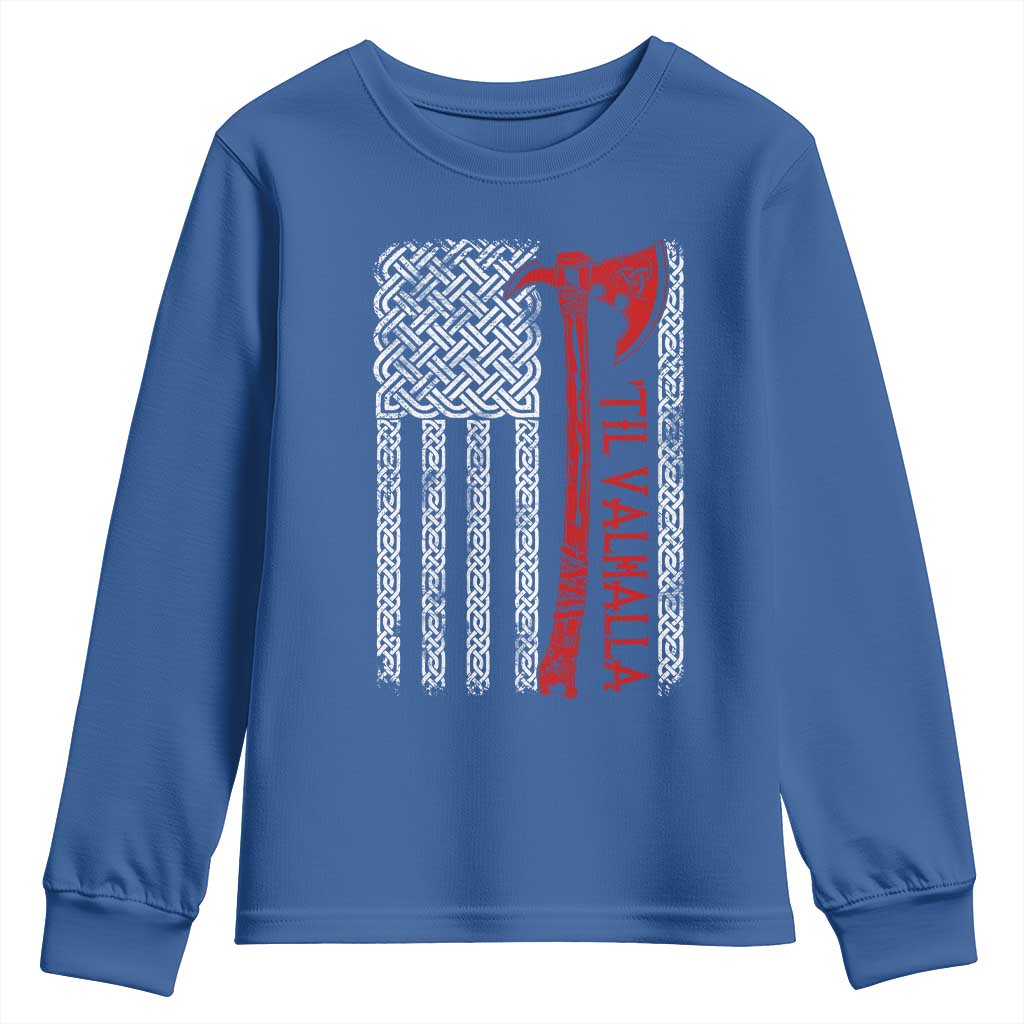 Viking Til Valhalla Youth Sweatshirt Norse Mythology Axe Celtic Knot USA Flag TS11 Royal Blue Print Your Wear