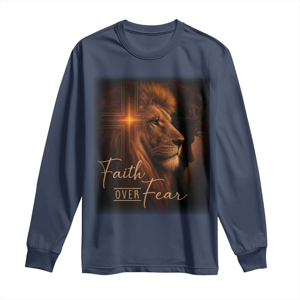 Faith Over Fear Long Sleeve Shirt Lion Of Judah Jesus Christian Religious TS11 Navy Print Your Wear
