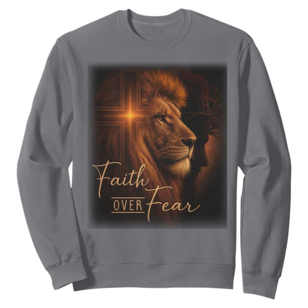 Faith Over Fear Sweatshirt Lion Of Judah Jesus Christian Religious TS11 Charcoal Print Your Wear