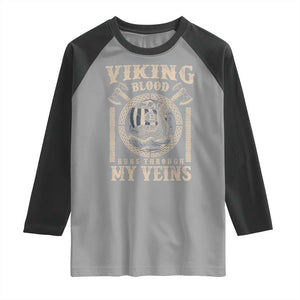 Viking Blood Runs Through My Veins Raglan Shirt Norse Mythology Drakkar Longship TS11 Sport Gray Black Print Your Wear