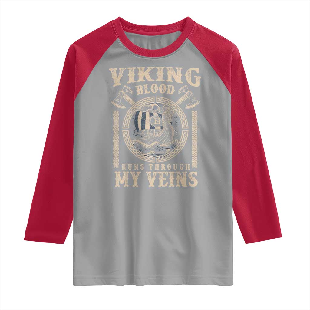 Viking Blood Runs Through My Veins Raglan Shirt Norse Mythology Drakkar Longship TS11 Sport Gray Red Print Your Wear