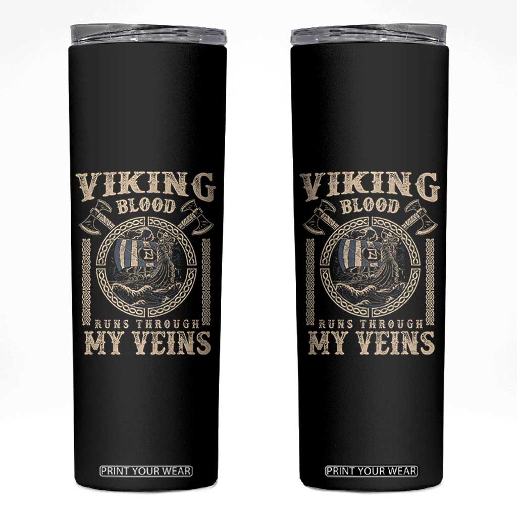 Viking Blood Runs Through My Veins Skinny Tumbler Norse Mythology Drakkar Longship TS11 Black Print Your Wear