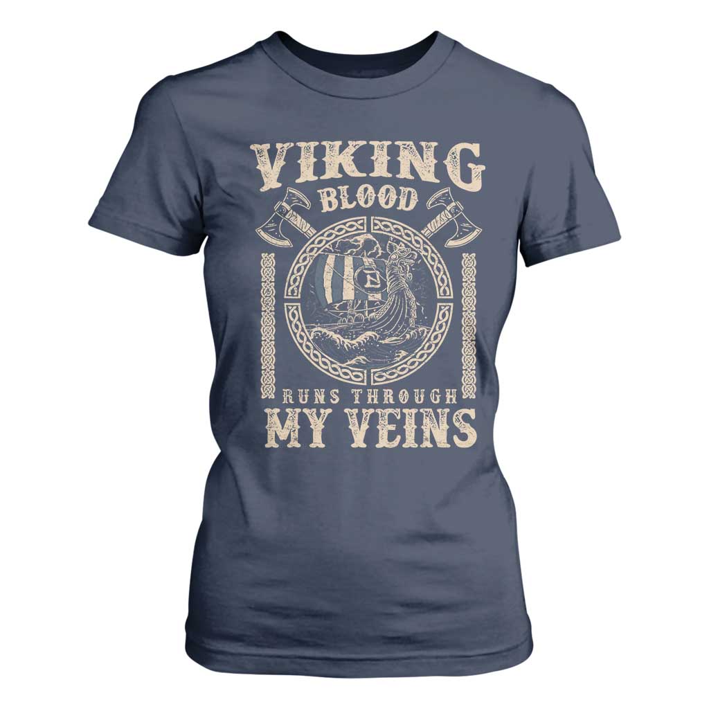 Viking Blood Runs Through My Veins T Shirt For Women Norse Mythology Drakkar Longship TS11 Navy Print Your Wear