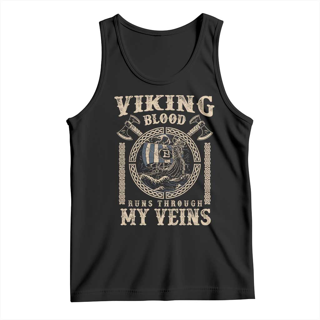 Viking Blood Runs Through My Veins Tank Top Norse Mythology Drakkar Longship TS11 Black Print Your Wear