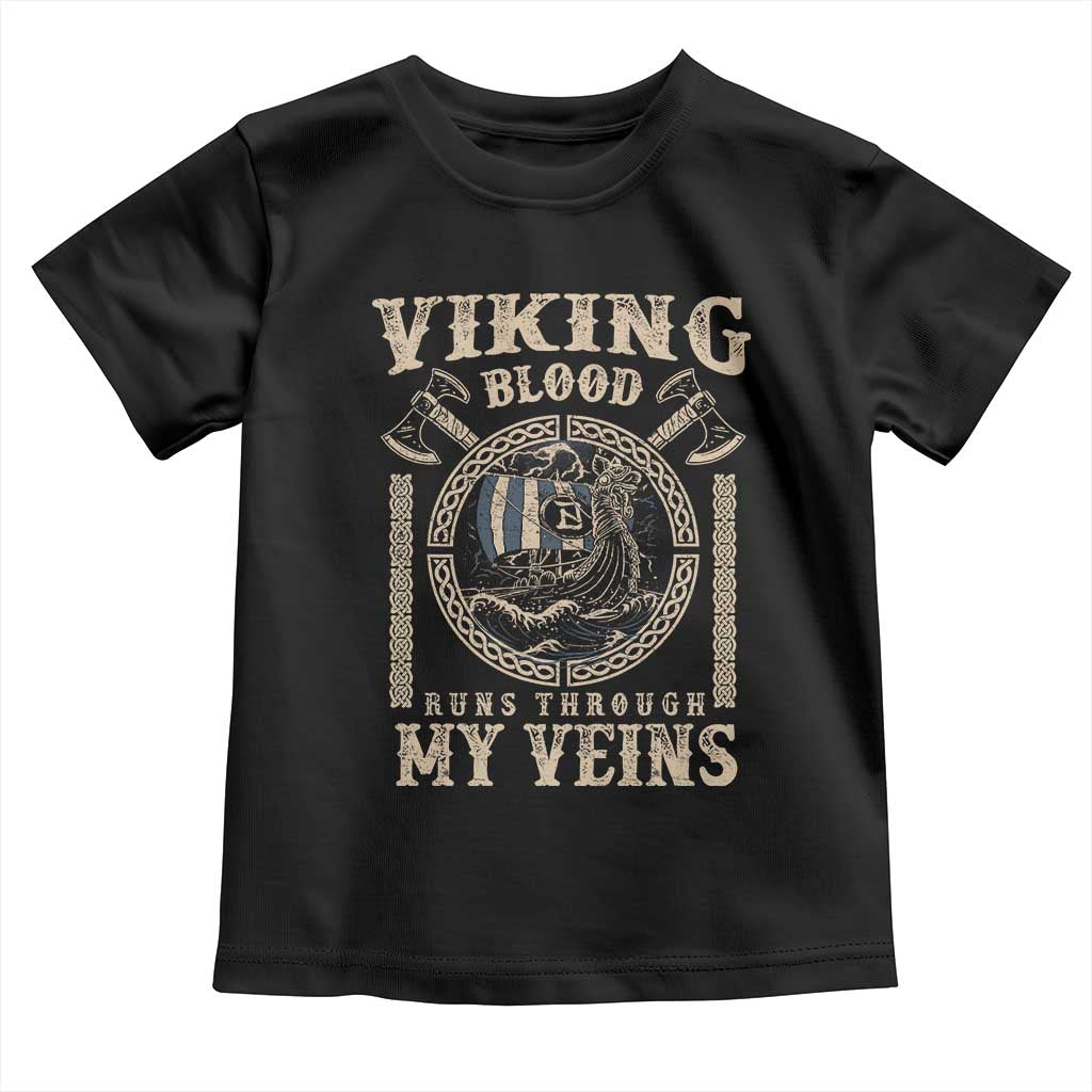 Viking Blood Runs Through My Veins Toddler T Shirt Norse Mythology Drakkar Longship TS11 Black Print Your Wear