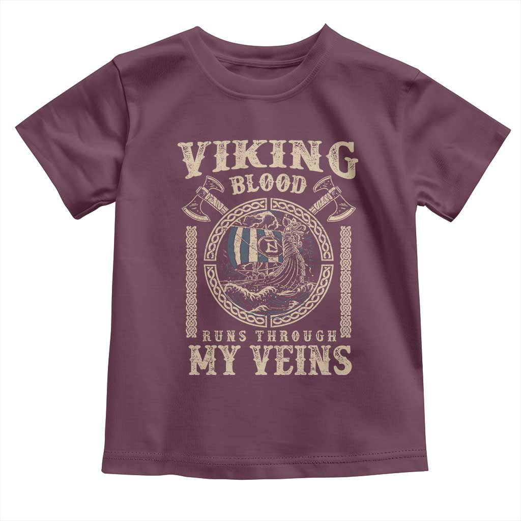Viking Blood Runs Through My Veins Toddler T Shirt Norse Mythology Drakkar Longship TS11 Maroon Print Your Wear