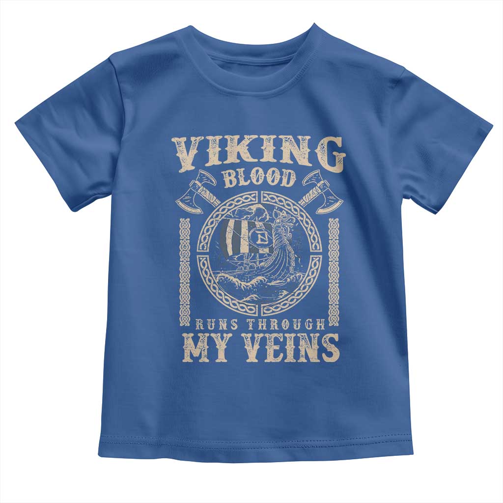Viking Blood Runs Through My Veins Toddler T Shirt Norse Mythology Drakkar Longship TS11 Royal Blue Print Your Wear