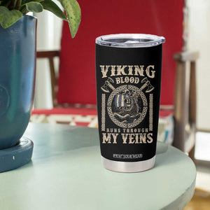 Viking Blood Runs Through My Veins Tumbler Cup Norse Mythology Drakkar Longship TS11 Print Your Wear