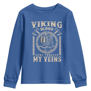 Viking Blood Runs Through My Veins Youth Sweatshirt Norse Mythology Drakkar Longship TS11 Royal Blue Print Your Wear