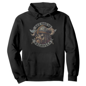 See You In Valhalla Hoodie Nordic Norse Viking Warrior Skull TS11 Black Print Your Wear