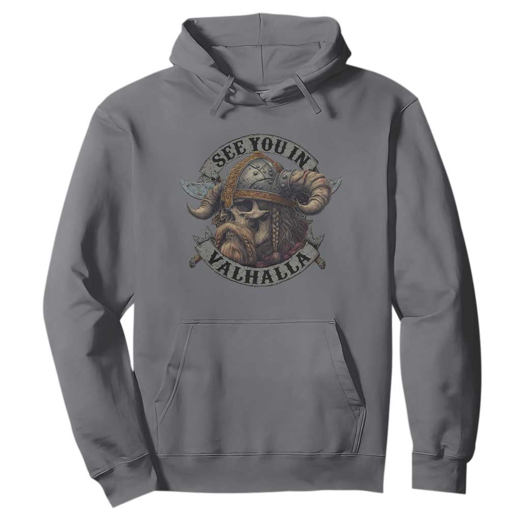 See You In Valhalla Hoodie Nordic Norse Viking Warrior Skull TS11 Charcoal Print Your Wear