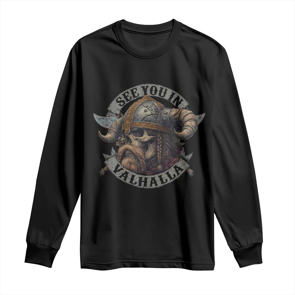 See You In Valhalla Long Sleeve Shirt Nordic Norse Viking Warrior Skull TS11 Black Print Your Wear
