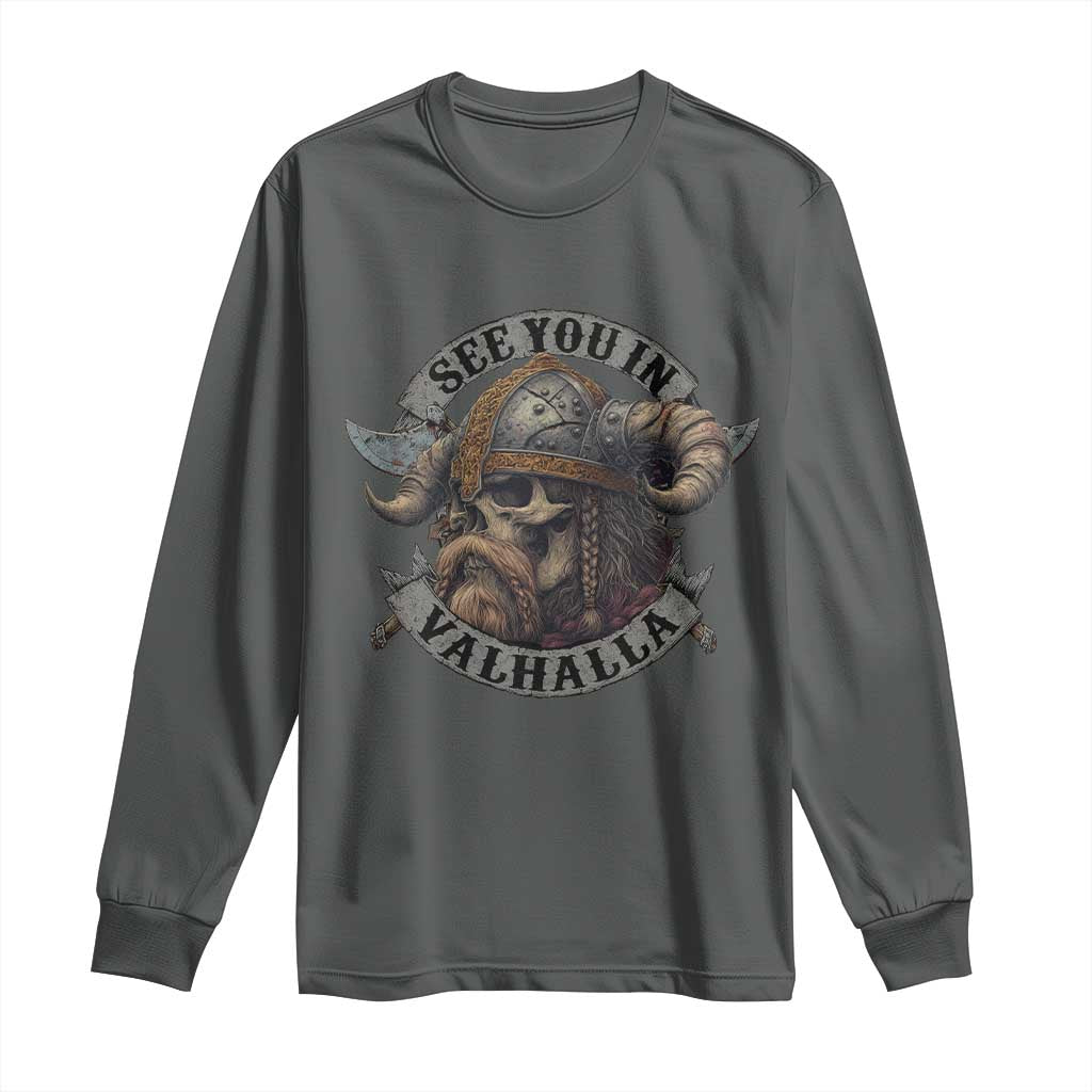 See You In Valhalla Long Sleeve Shirt Nordic Norse Viking Warrior Skull TS11 Dark Heather Print Your Wear