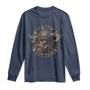 See You In Valhalla Long Sleeve Shirt Nordic Norse Viking Warrior Skull TS11 Navy Print Your Wear