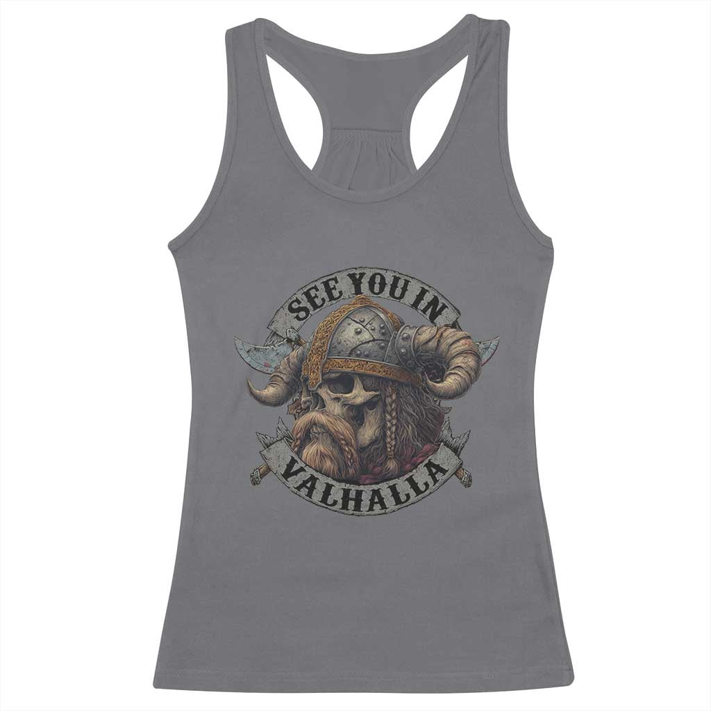 See You In Valhalla Racerback Tank Top Nordic Norse Viking Warrior Skull TS11 Charcoal Print Your Wear
