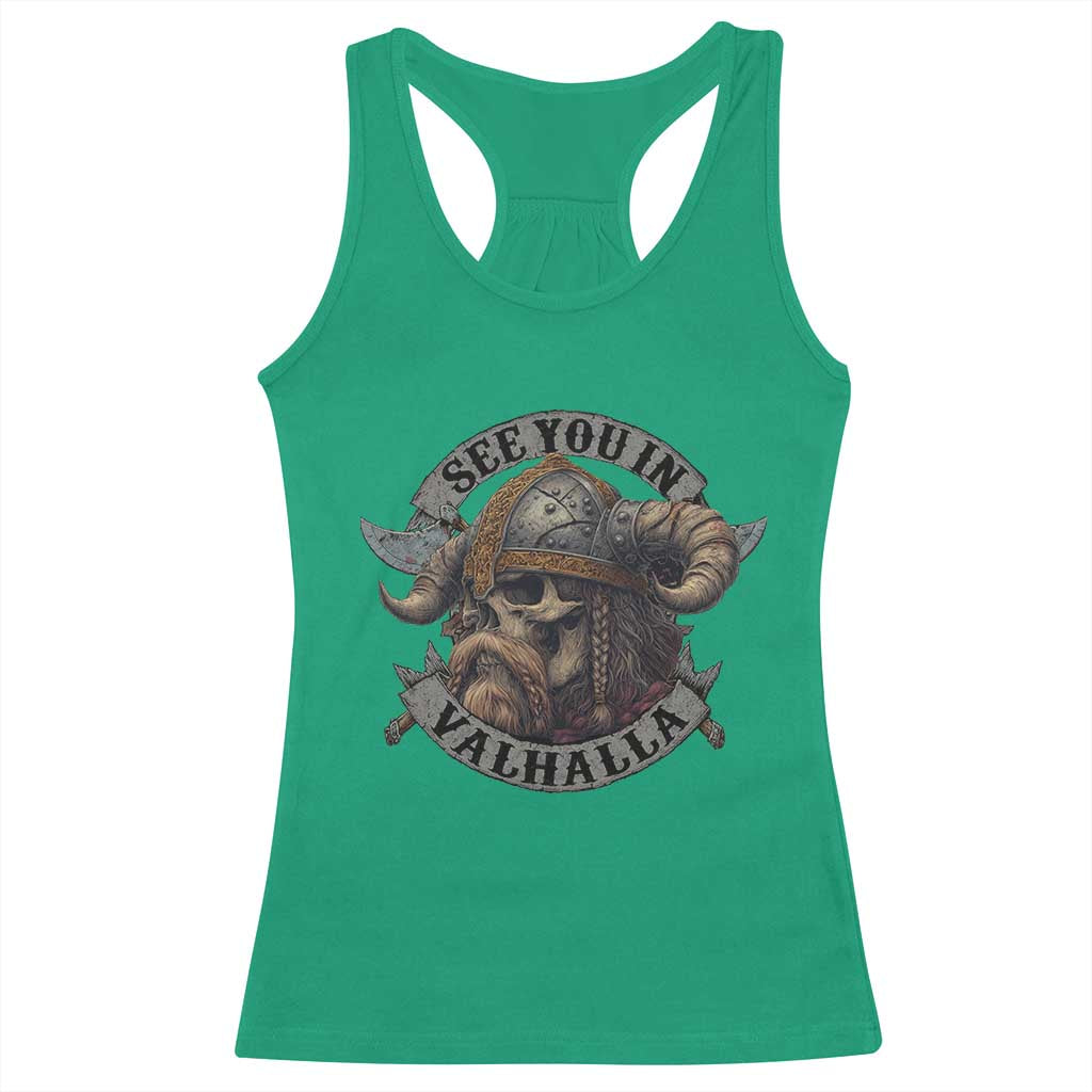 See You In Valhalla Racerback Tank Top Nordic Norse Viking Warrior Skull TS11 Irish Green Print Your Wear