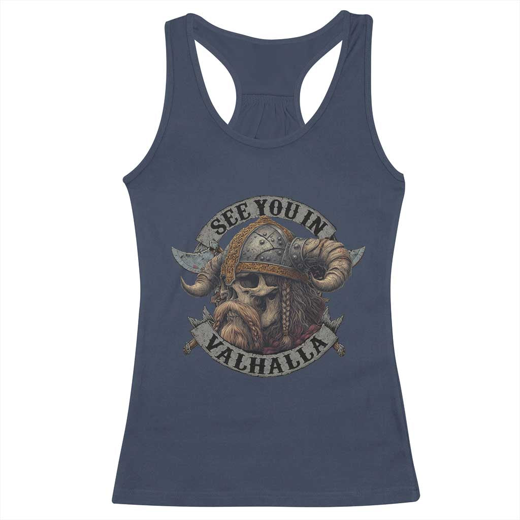 See You In Valhalla Racerback Tank Top Nordic Norse Viking Warrior Skull TS11 Navy Print Your Wear