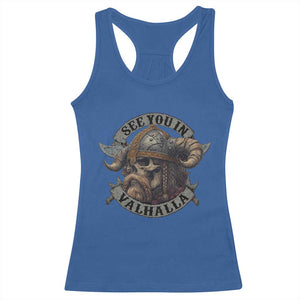 See You In Valhalla Racerback Tank Top Nordic Norse Viking Warrior Skull TS11 Royal Blue Print Your Wear