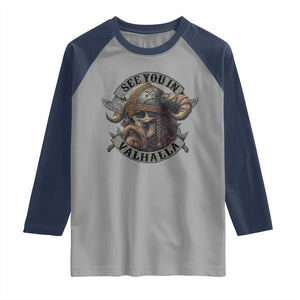 See You In Valhalla Raglan Shirt Nordic Norse Viking Warrior Skull TS11 Sport Gray Navy Print Your Wear