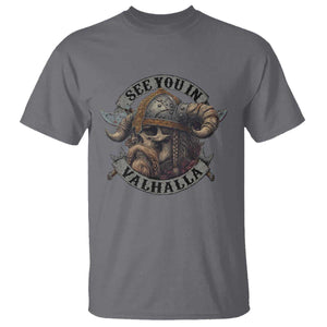 See You In Valhalla T Shirt - Nordic Norse Viking Warrior Skull Tee TS11 Charcoal Print Your Wear