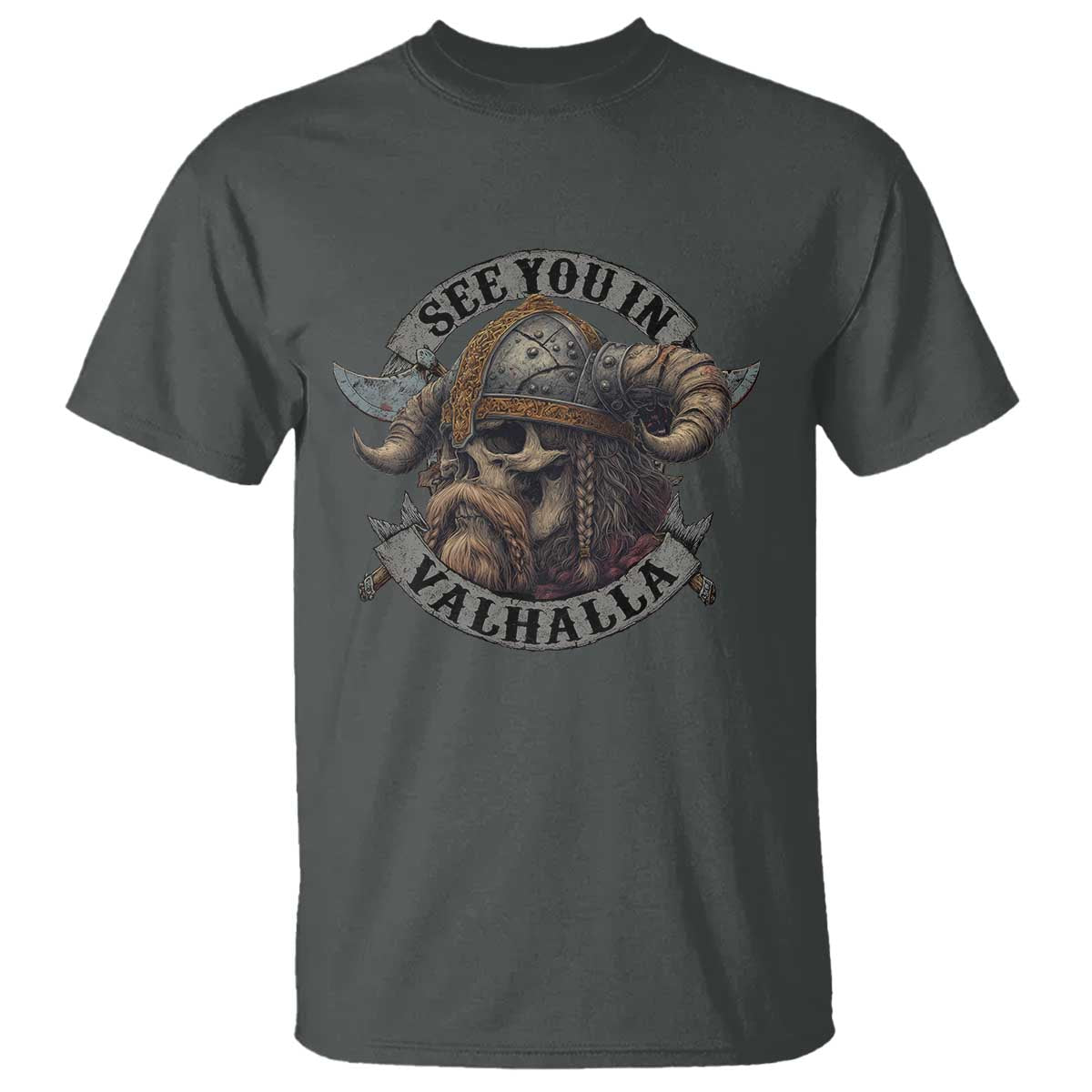 See You In Valhalla T Shirt - Nordic Norse Viking Warrior Skull Tee TS11 Dark Heather Print Your Wear