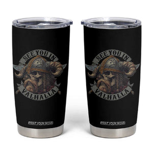 See You In Valhalla Tumbler Cup Nordic Norse Viking Warrior Skull TS11 Black Print Your Wear