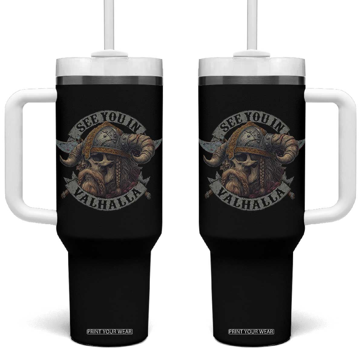 See You In Valhalla Tumbler With Handle Nordic Norse Viking Warrior Skull TS11 One Size: 40 oz Black Print Your Wear