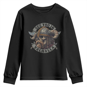 See You In Valhalla Youth Sweatshirt Nordic Norse Viking Warrior Skull TS11 Black Print Your Wear